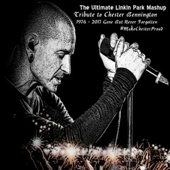 The Ultimate Linkin Park Mashup (Tribute to Chester Bennington)