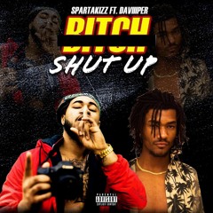 Shut Up ft. DaViiiper