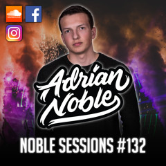 Moombahton Mix 2019 | Noble Sessions #132 by Adrian Noble