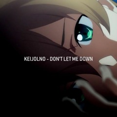 DON'T LET ME DOWN (Track by Jill)