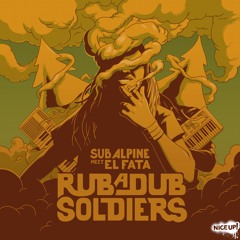 Rub A Dub Soldiers ft El Fata