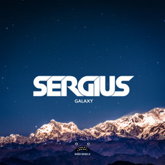 Sergius Galaxy [Bass Rebels Release]