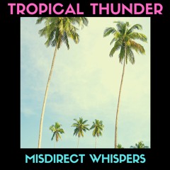 Tropical Thunder (Radio Edit)