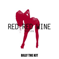 Billy The Kit - Red Red Wine [FREE DOWNLOAD]