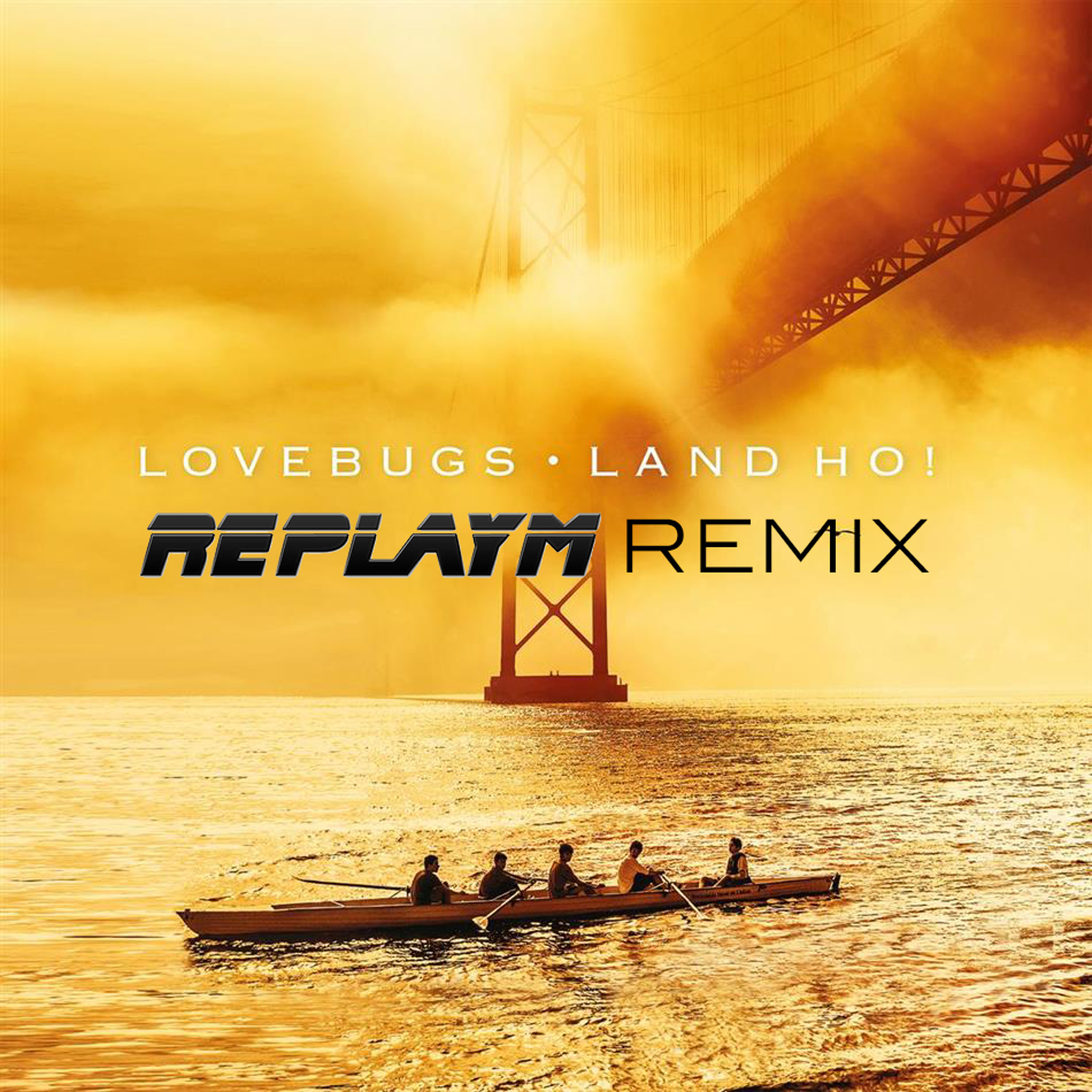 Lovebugs - Land Ho! (Replay M Remix) (Free 320 kbit/s Download) episode artwork