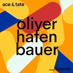 Ace & Tate Sounds - guest mix by Oliver Hafenbauer