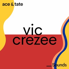 Ace & Tate Sounds - guest mix by Vic Crezée