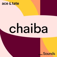 Ace & Tate Sounds - guestmix by Chaiba
