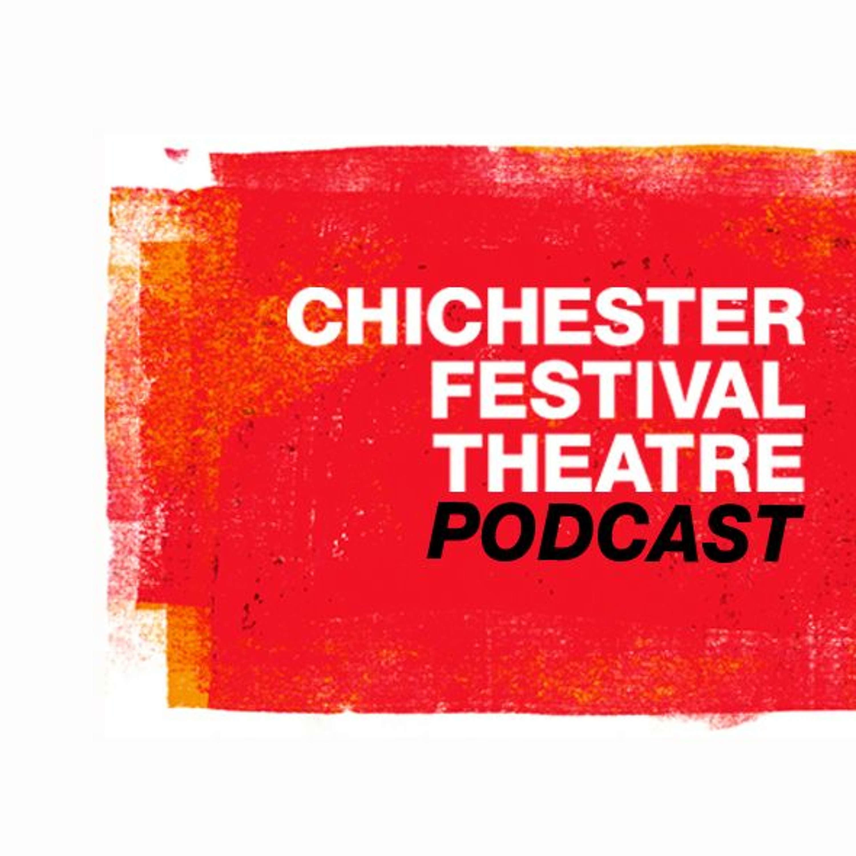 Chichester Festival Theatre Podcast
