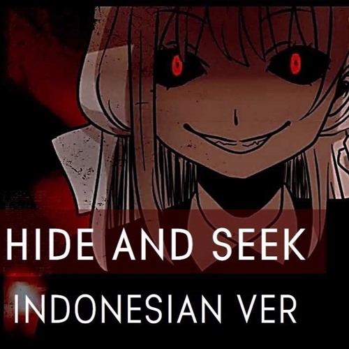 【Rainych】 Hide And Seek (Indonesian Version 2019)