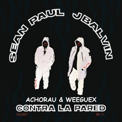 Sean Paul Ft J Balvin - Contra La Pared (Achorau & Weeguex Bellakeo Flip) [Non Sense Recs Premiere]