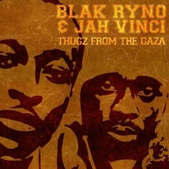 Blak Ryno & Jah Vinci "Thugs From The Gaza" Mix 2009