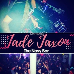 The Navy Bar March 2019 Mix - Jade Jaxon
