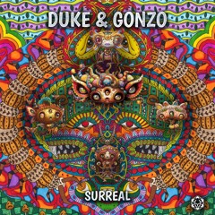 Duke & Gonzo - Surreal (Out NOW on Maharetta Records)