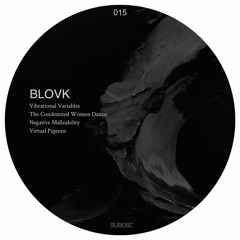 Blovk - Vibrational Variables [Subosc]