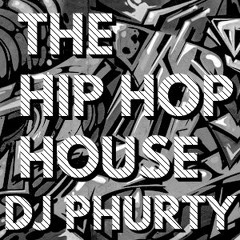 THE HIP HOP HOUSE