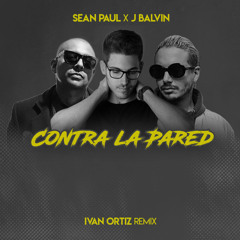 Sean Paul, J Balvin - Contra La Pared (Ivan Ortiz Remix)