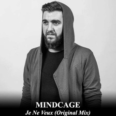 Mindcage - Je Ne Veux (Radio Edit)