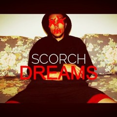 SCORCH - DREAMS