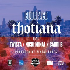 Thotiana (Vintaj Tunes Remix) - Blueface ft. Twista, Nicki Minaj & Cardi B