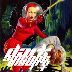 Dark Science Electro presents: The Women of Electro