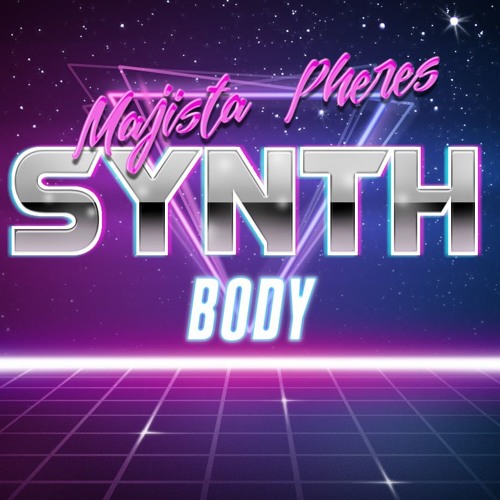 Stream Synth Body by majista.pheres Listen online for free on SoundCloud