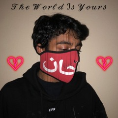The World Is Yours (Prod. Nicasso Beats)