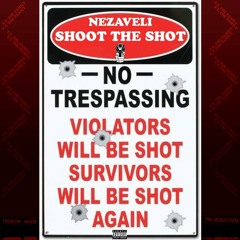 Nezaveli-Shoot The Shot
