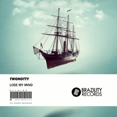 TwoNotty - Lose My Mind