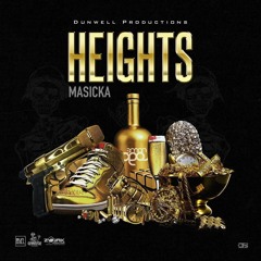 Masicka - Heights (Official Audio) - March 2019