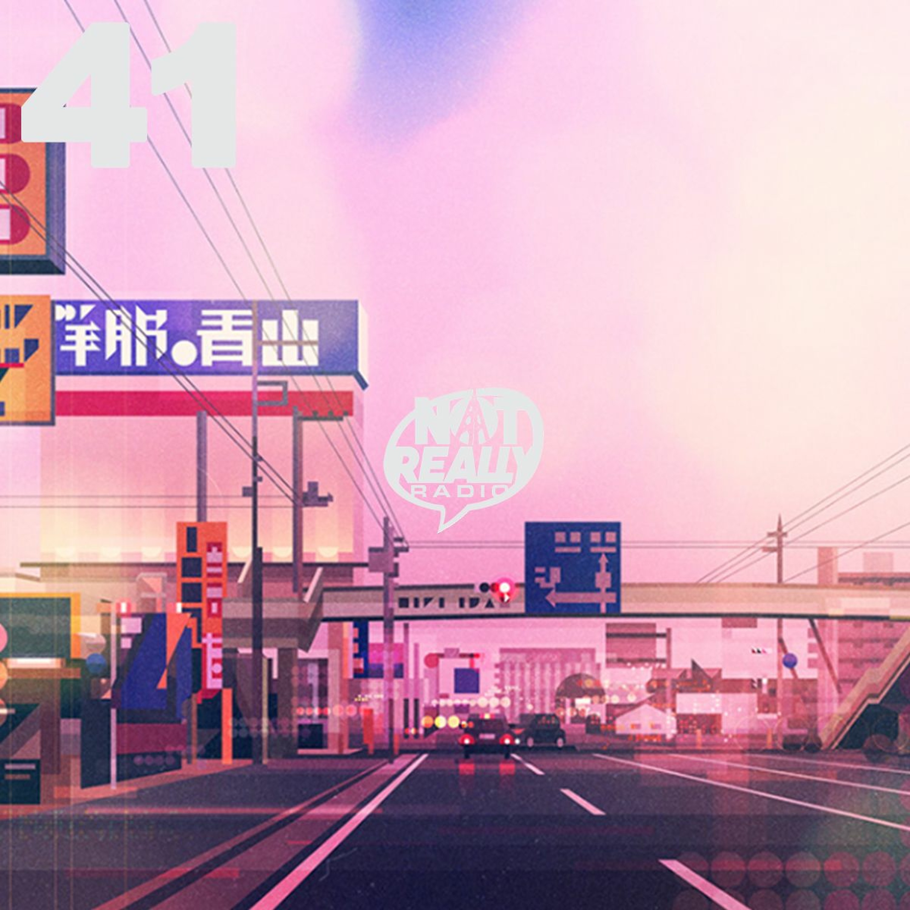 Not Really Radio Episode 41 episode artwork