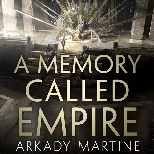 a memory called empire a texicalaan novel 1 arkady martine a memory called empire a texicalaan novel 1 arkady martine