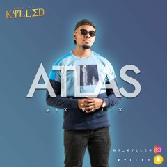 Dj Kylled - Atlas Mix Vol 10