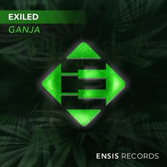 Exiled - Ganja (OUT NOW)