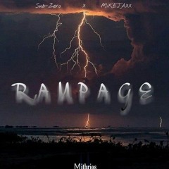 Sub-Zero X MIKEJAXX - RAMPAGE (Original Mix) [Mithrios Release 05]