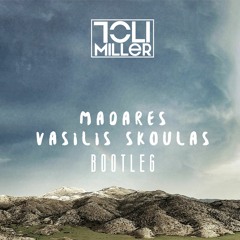 Vasilis Skoulas - Madares (Toli Miller Bootleg)