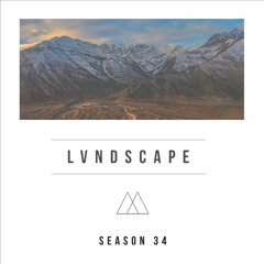 LVNDSCAPE - Season 34