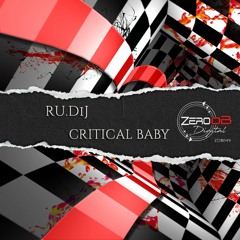 Ru.DiJ - Critical Baby (Original Mix) [SNIPPET]
