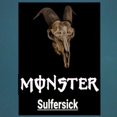 Sulfersick - Monster(prod.MollyWop)