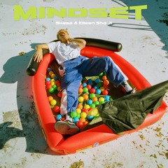 Mindset (feat. Eileen Sho Ji)