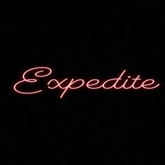 Expedite