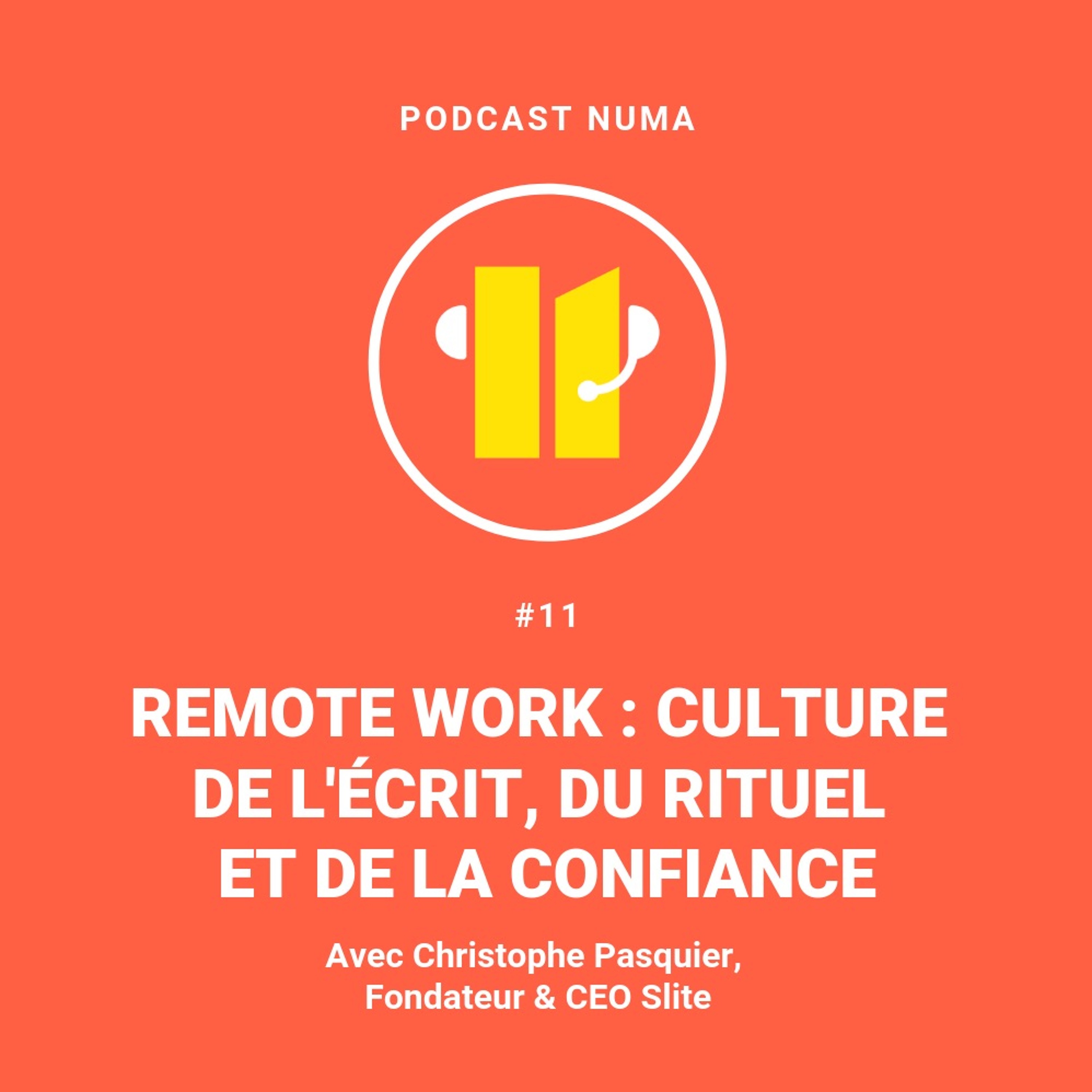 GOW#11 - Remote : culture de l'écrit, du rituel et de la confiance I Christophe Pasquier (Slite)