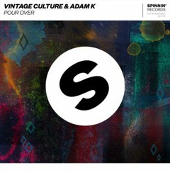 Vintage Culture - Pour Over (Marlon Dk & Yuri Lorenzo Bootleg) 2k19
