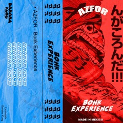 Azfor - Bonk Experience (Original Mix)