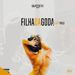 Filha Da Goda (CF Angel x Chow-B x Estúpido x C-Ay) [Feat. Jeff Paulo] {Prod. by Frente Xtraga}