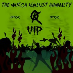 The March Against Humanity VIP [BUY = FREE DOWNLOAD]