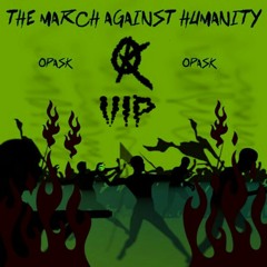 The March Against Humanity VIP [FREE DOWNLOAD]