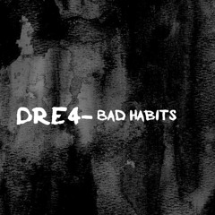 Bad Habits