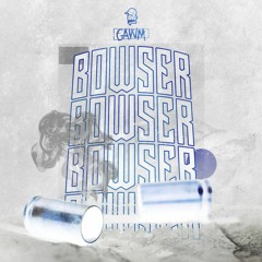 Gawm - Bowser (everettz Remix)