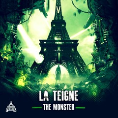 La Teigne - The Monster